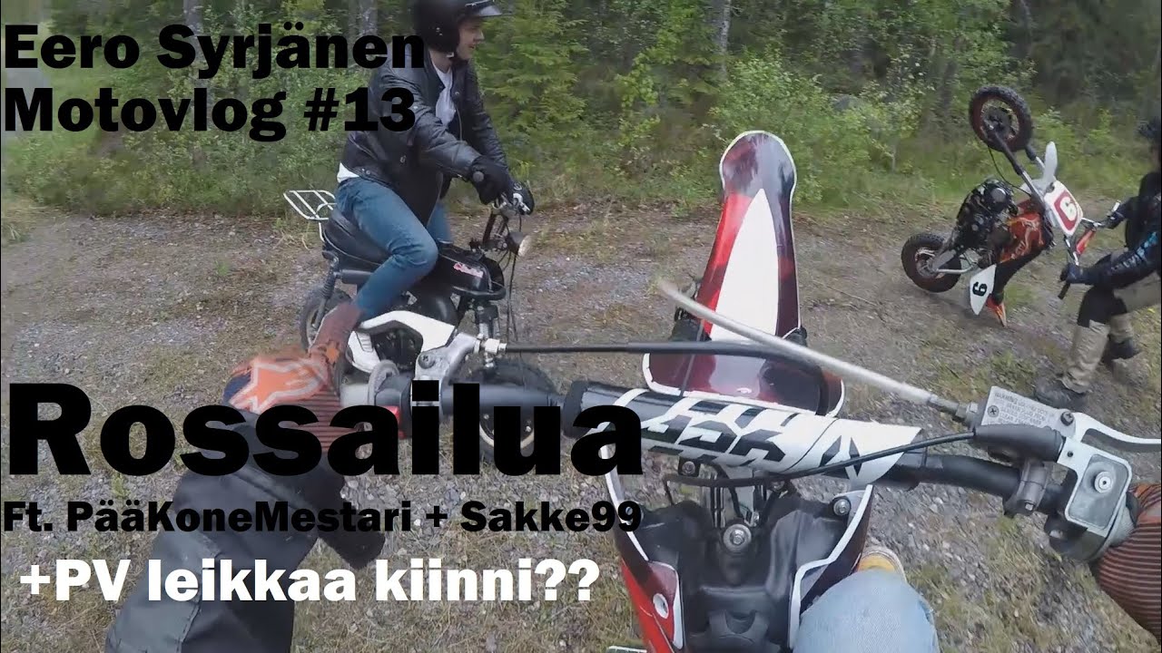 MOTOVLOG # 13: Rossailua ft. PääKoneMestari + sakke99