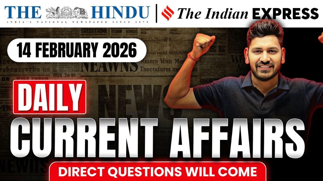 14 February 2026 Daily Current Affairs by Vishal Sir for all One day & UPSC Exams
