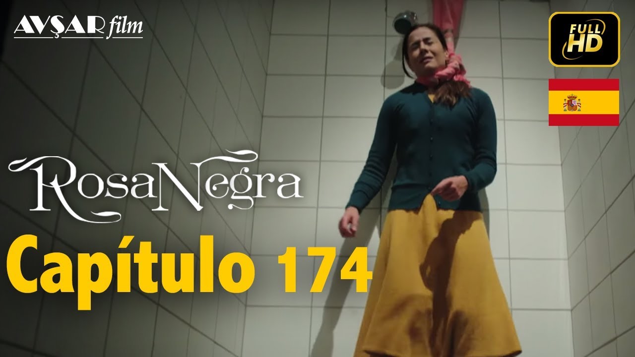 Rosa Negra - Capítulo 174 (HD) En Español