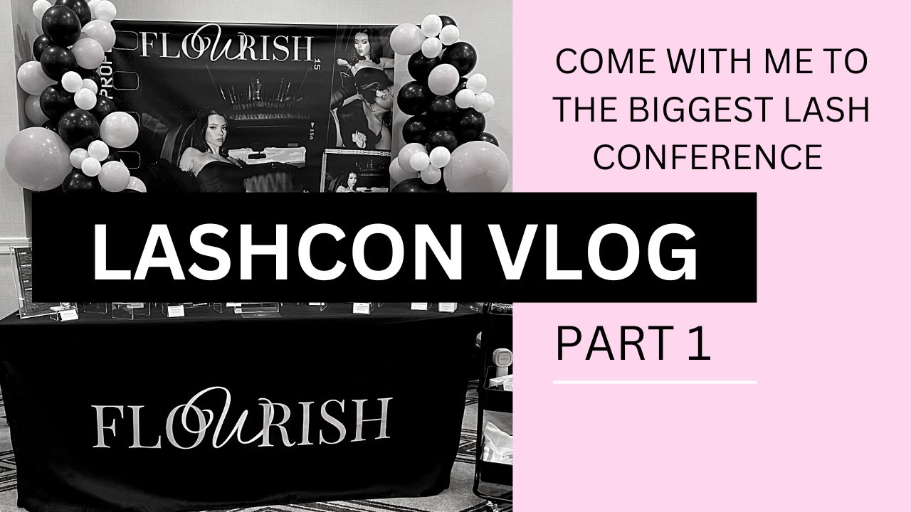 LASHCON VLOG 2022 PART 1 | EYELASH EXTENSIONS