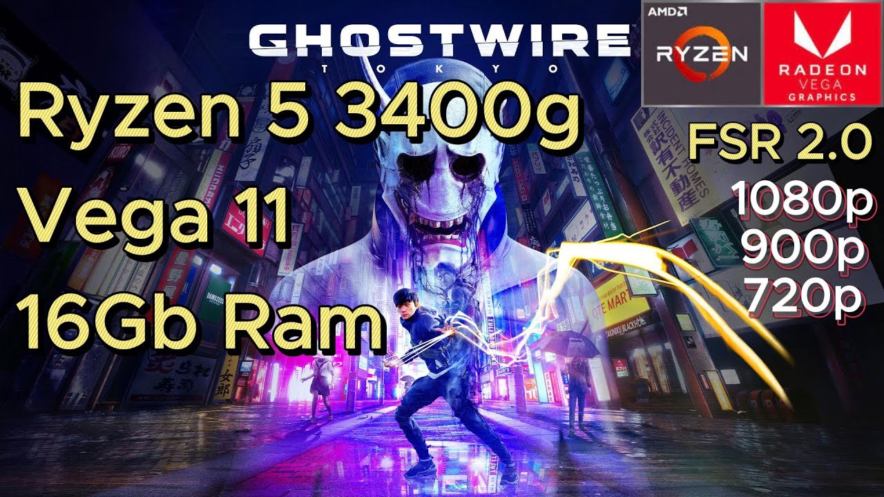 Ryzen 5 3400G - Ghostwire: Tokyo // 16gb Ram Dual Channel