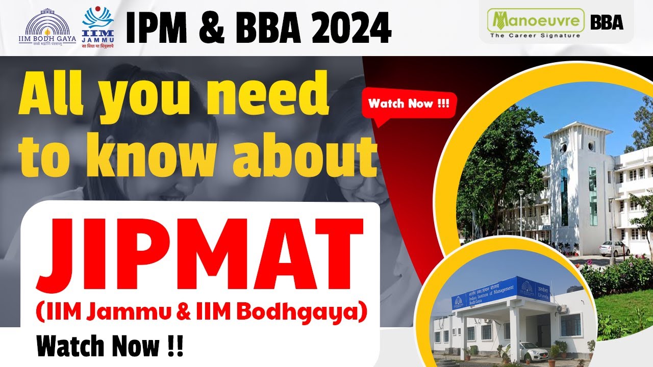 JIPMAT (BBA/IPM) 2024 - All You Need To Know About JIPMAT | IIM Jammu & IIM Bodh Gaya | #iimjammu