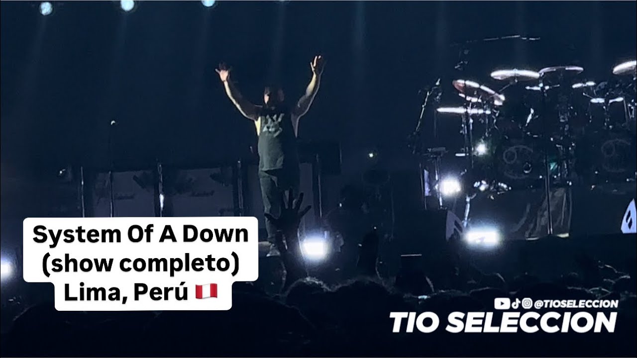 (4K) System Of A Down (Show Completo) || Lima, Perú 🇵🇪 || 27 abril, 2025