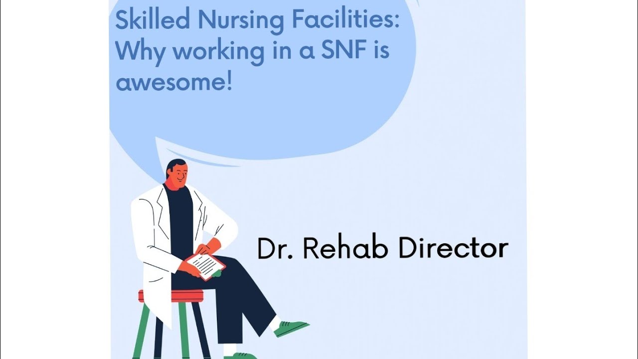 In this video Dr Rehab Director shares why working in a skilled nursing facility is great.