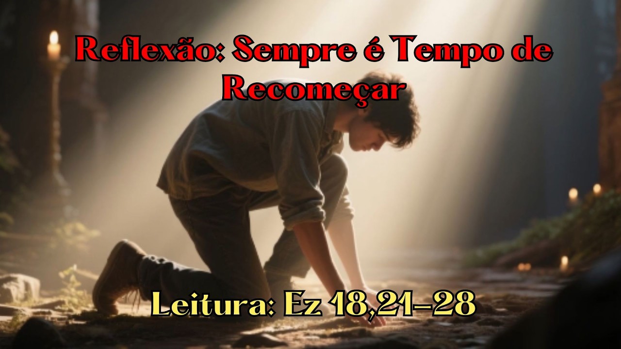 Será que nossos erros passados podem impedir o agir de Deus em nossa vida hoje? [Reflexão de Hoje]