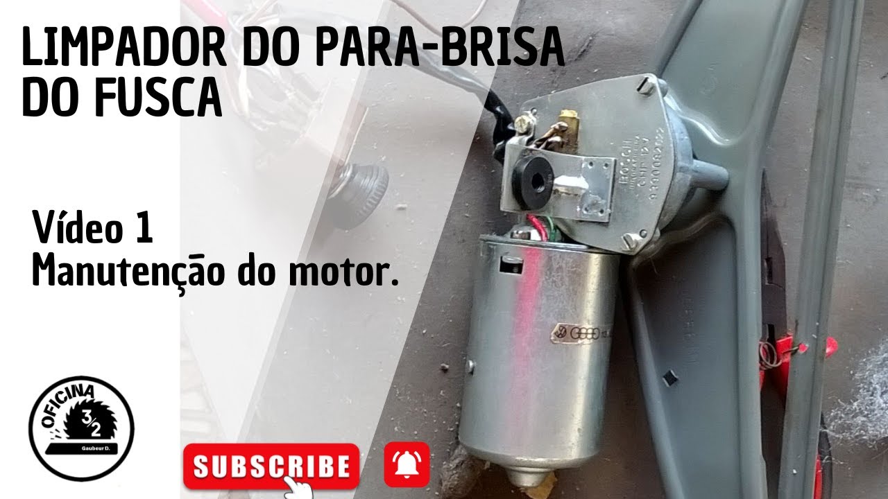 Limpador de para-brisa do fusca. Vídeo 1 - manutenção do motor.