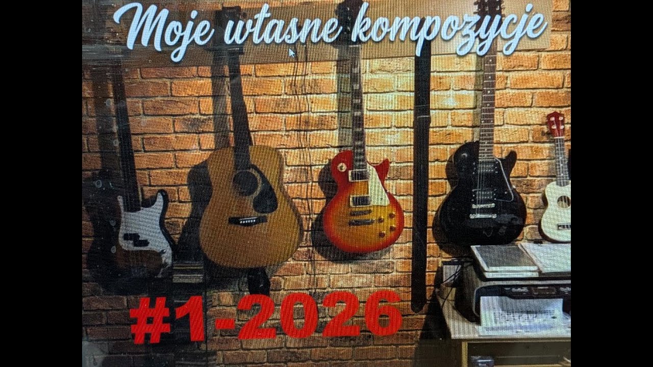 A# 545 Nie jest to może perfekt, ale nie jest to for sure AI. Gitara+1-2026. Kompozycja własna.