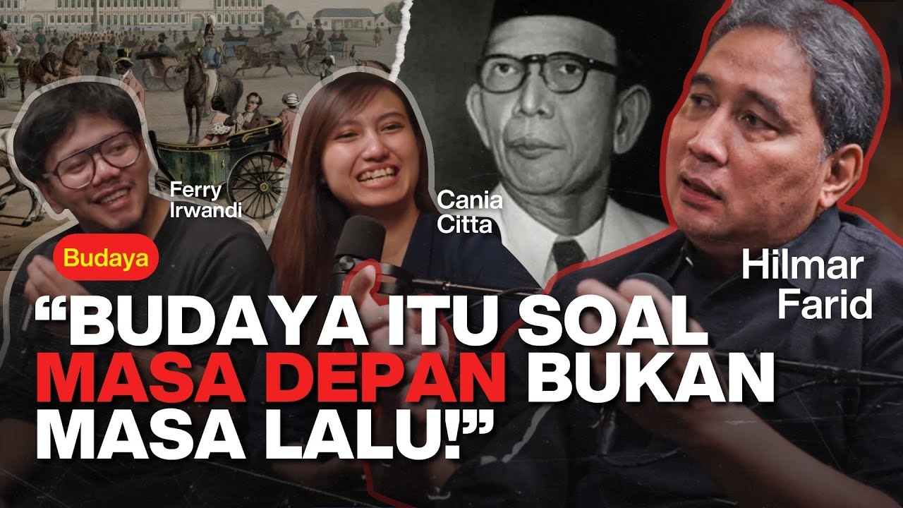 Salah Kaprah Memahami Kebudayaan! | Hilmar Farid