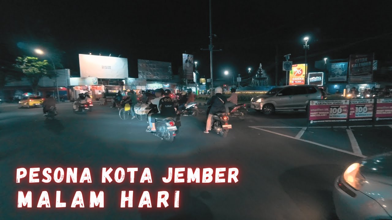 Suasana MALAM Kota JEMBER !! RUAME Reeekkkk