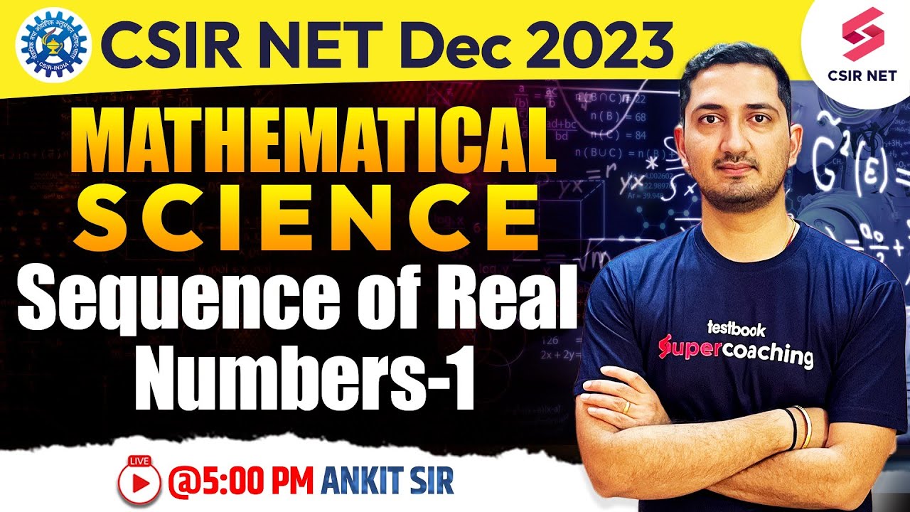 CSIR NET 2023 | Mathematical Science | Sequence of Real Numbers - 1 | Ankit Sharma