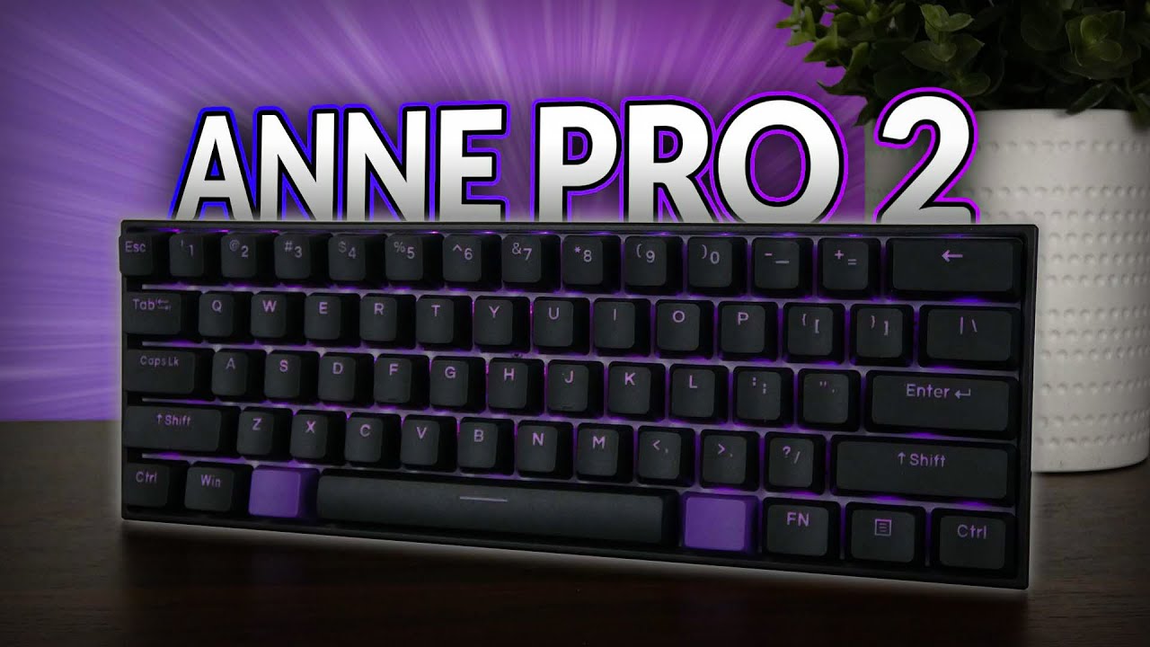 Обзор Anne Pro 2 — стоит ли покупать в 2024 году?