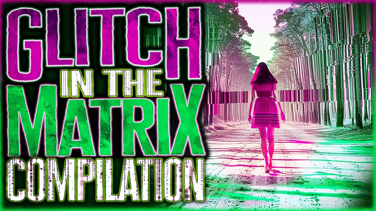 Glitch In The Matrix COMPILATION | More than 4 Hours Of Glitch Stories