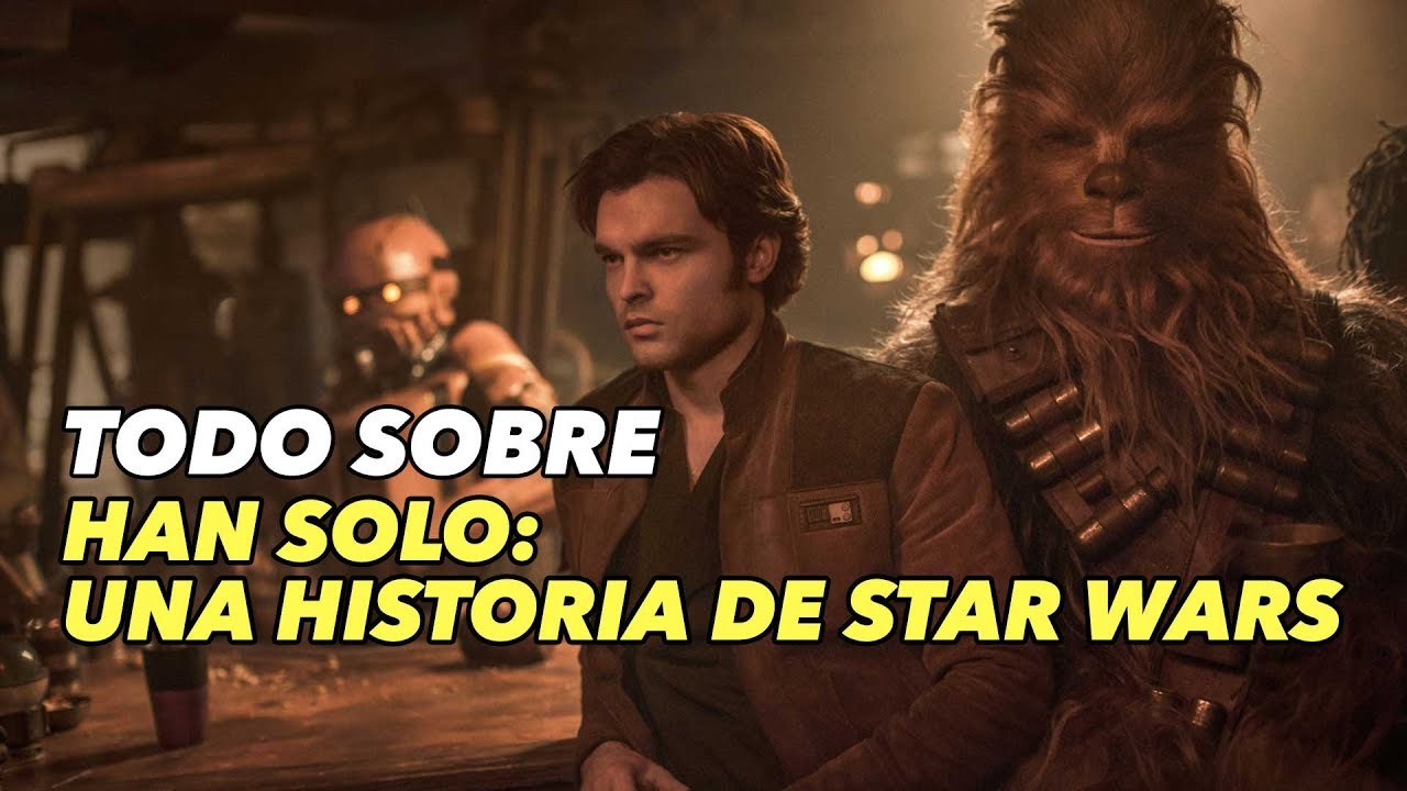 Todo sobre...'Han Solo'