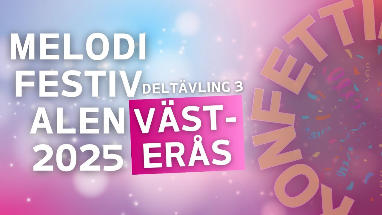 MELODIFESTIVALEN 2025 - DELTÄVLING 3