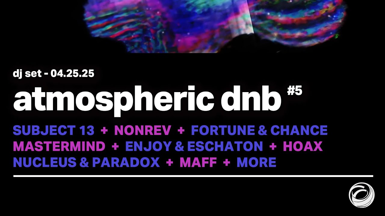 dnb dj set 5 (04.25.25) • atmospheric drum & bass / ambient / liquid / jungle