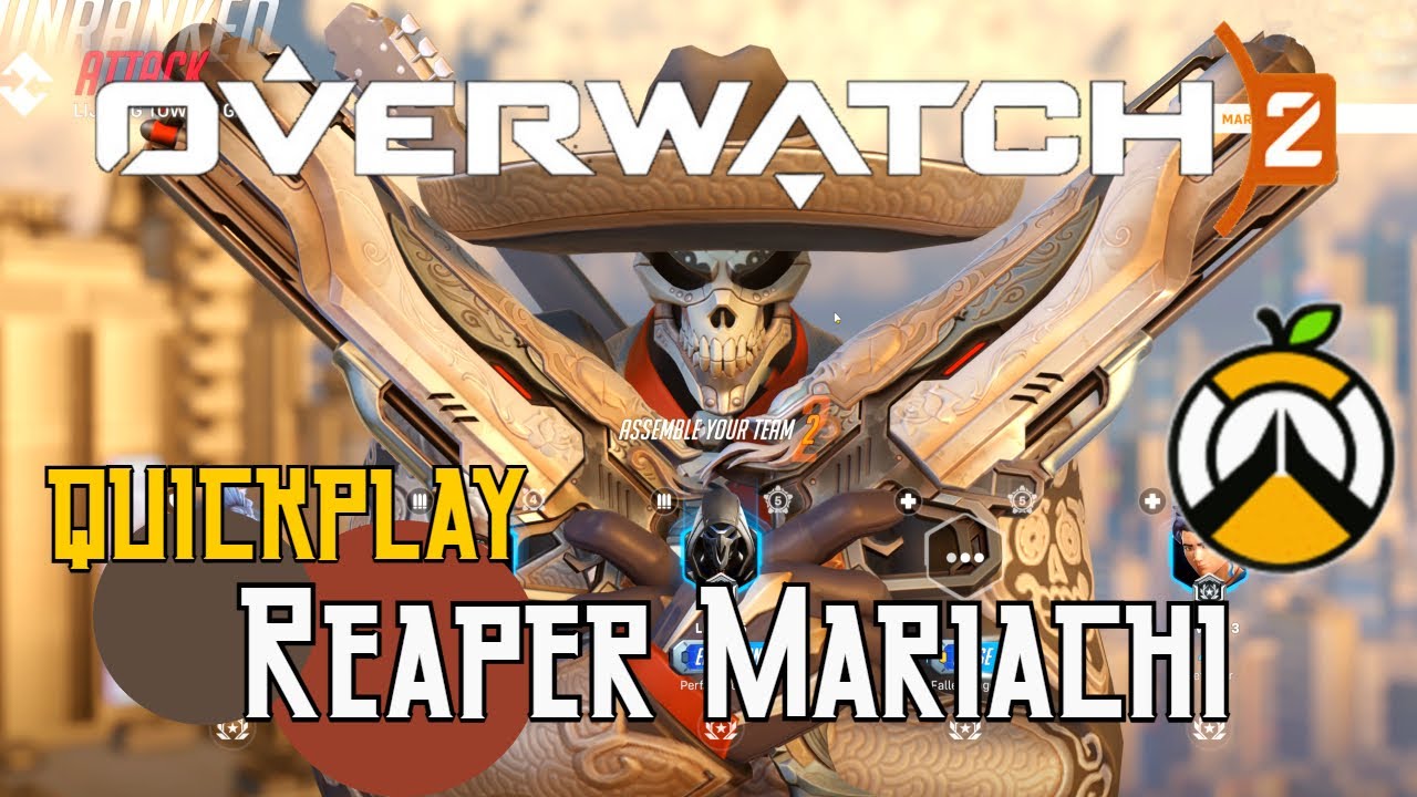 Overwatch 2 Quickplay Reaper Mariachi Close Range Brutality