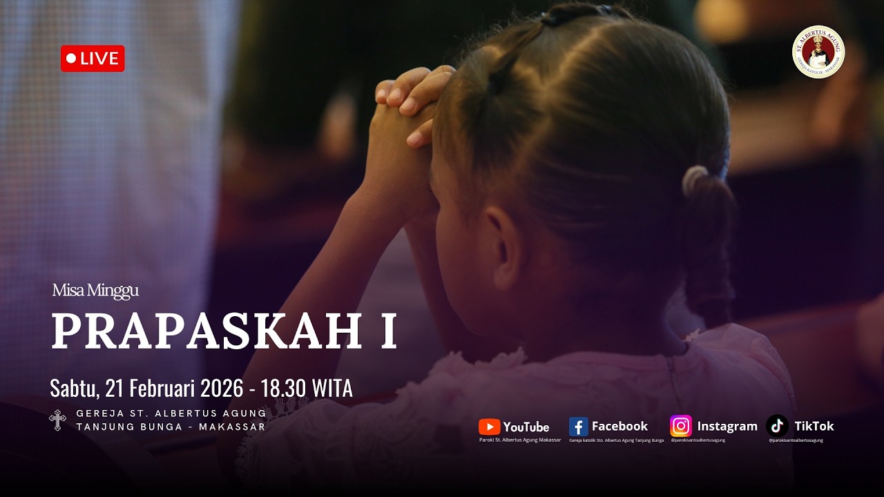 MISA MINGGU PRAPASKAH I, SABTU 21 FEBRUARI 2026, JAM 18:30 WITA - PAROKI TANJUNG BUNGA - KAMS