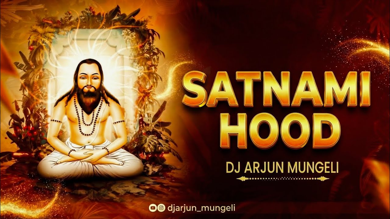 Satnami Hood ( SATNAMI RAP ) Raman the Repar - Dj Arjun Mungeli 