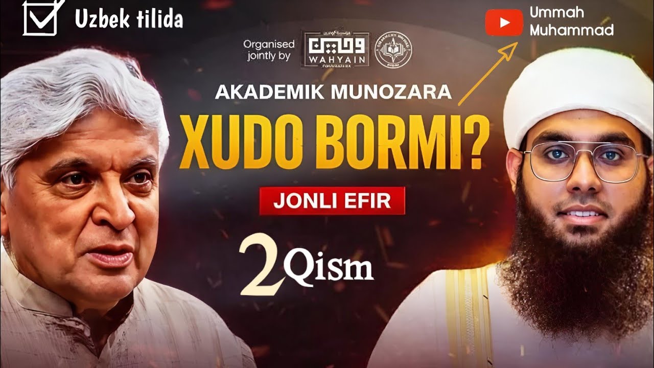 XUDO (ALLOH) BORMI? Uzbek tilida 2 Qism | Akademik munozara | Shamail Nadwi VS Javed Akhtar