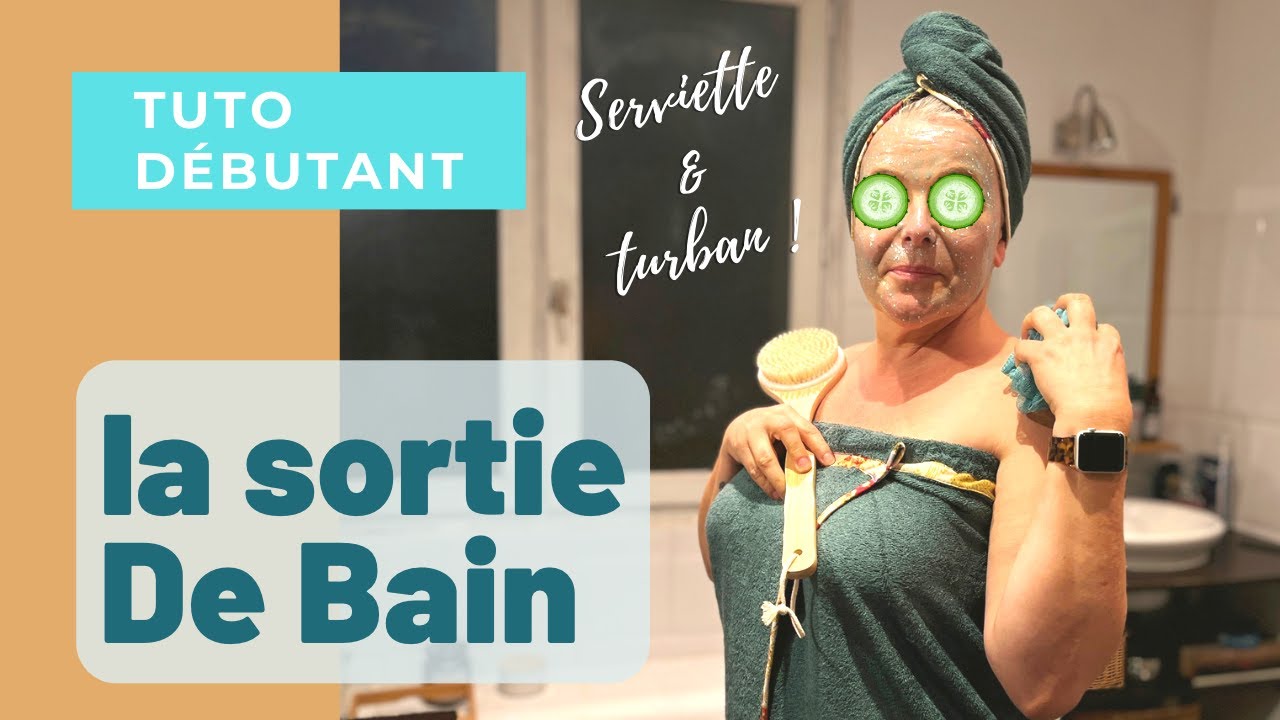 Coudre une serviette (sortie de bain complète avec turban)