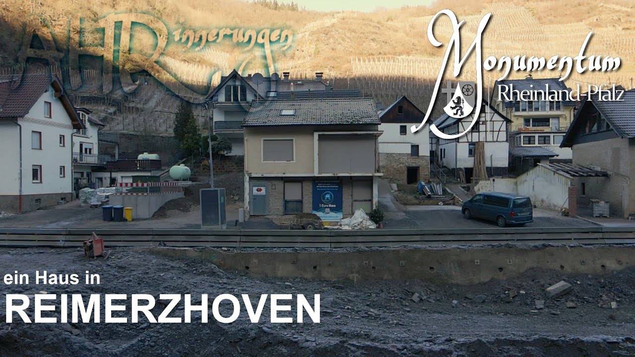 AHRinnerungen 03: Reimerzhoven nach der Flutkatastrophe | Ahrtal