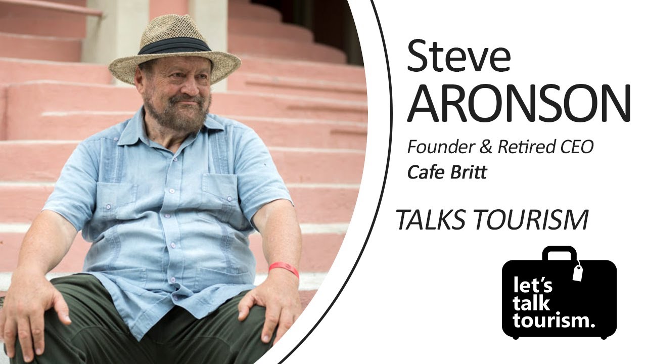 Cafe Britt Founder, Steve Aronson Talks Tourism!