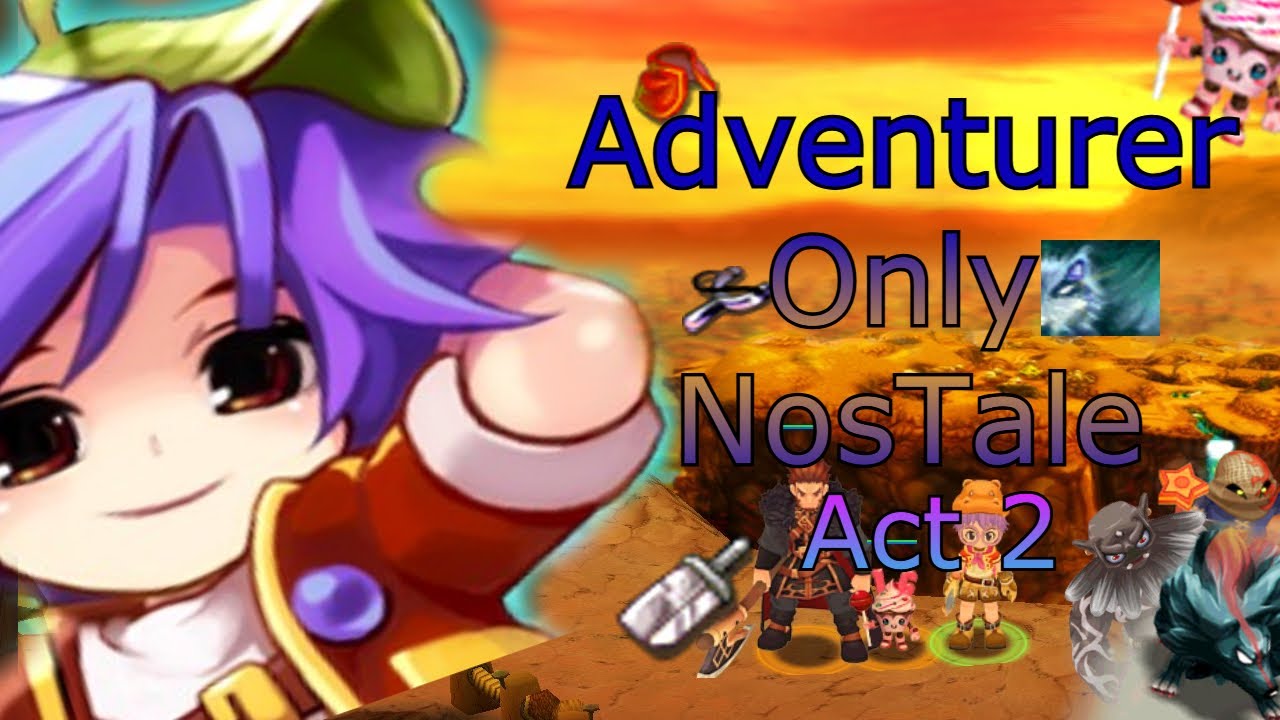 Can You Beat NosTale Only Using Adventurer?! [Act 2]
