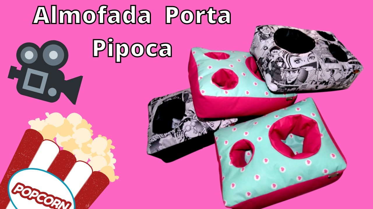 Como Fazer uma Almofada Porta Pipoca
