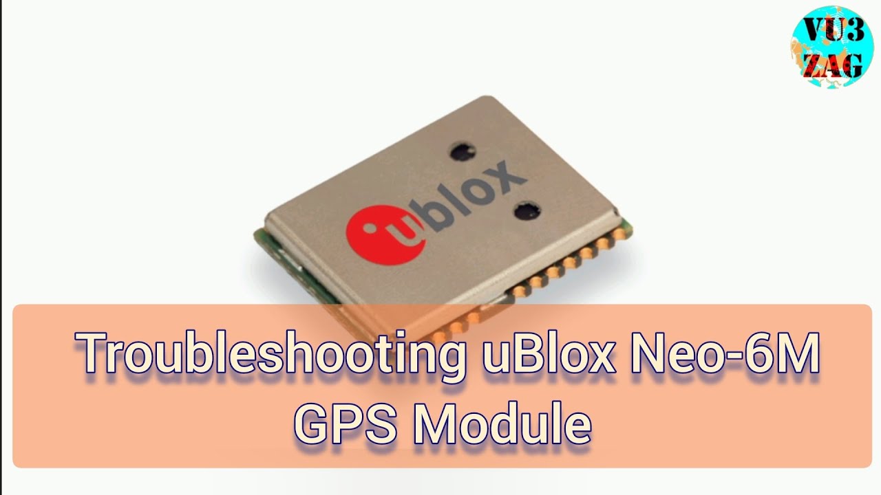 Troubleshooting uBlox Neo-6M GPS Module