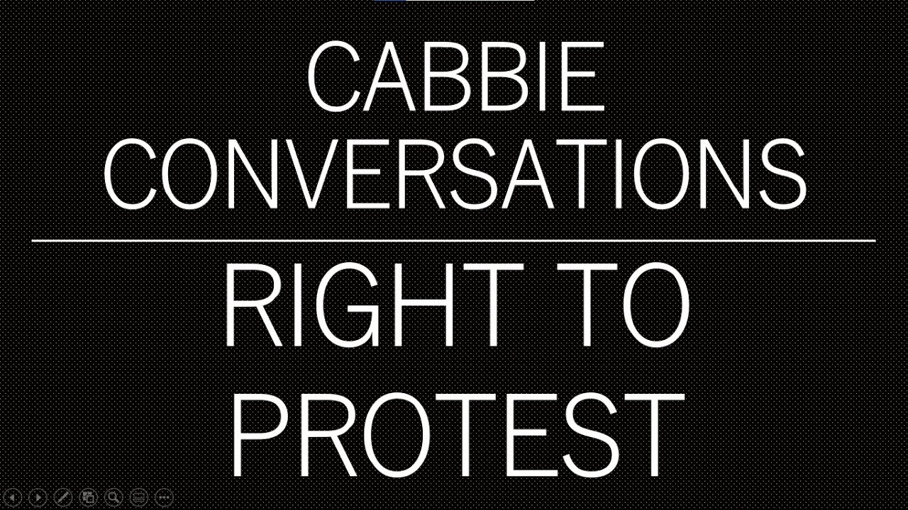 Right to Protest | Cabbie Conversations
