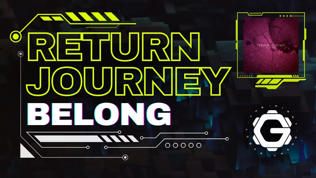 Return Journey - Belong [ Ambient Electronic ]