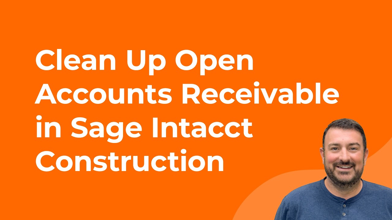 Как упорядочить дебиторскую задолженность в Sage Intacct Construction