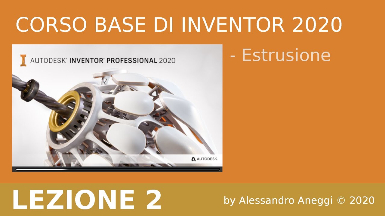 Imparare a usare Autodesk INVENTOR 2020 - Corso base - Seconda lezione (Ita)