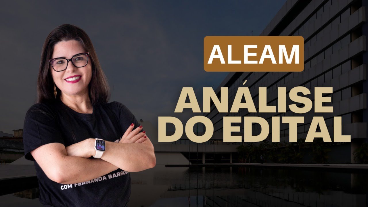 Edital Publicado | Assembleia Legislativa do Amazonas (ALEAM)
