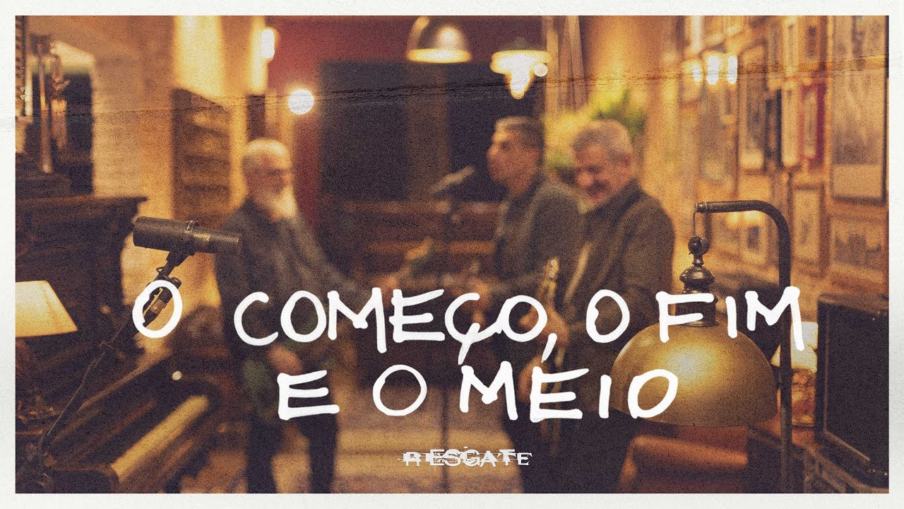 Resgate - O COMEÇO, O FIM E O MEIO - [Clipe Oficial]