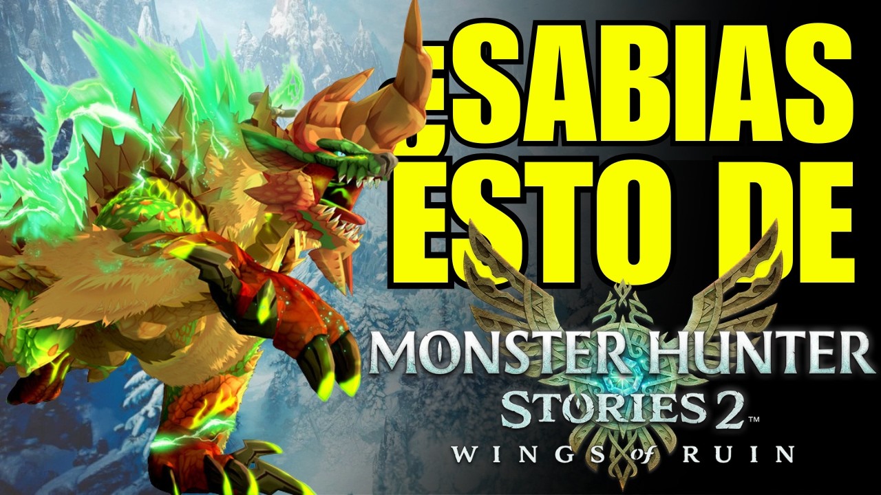 28 datos curiosos que te harán entrenar monsties: MONSTER HUNTER Stories 2