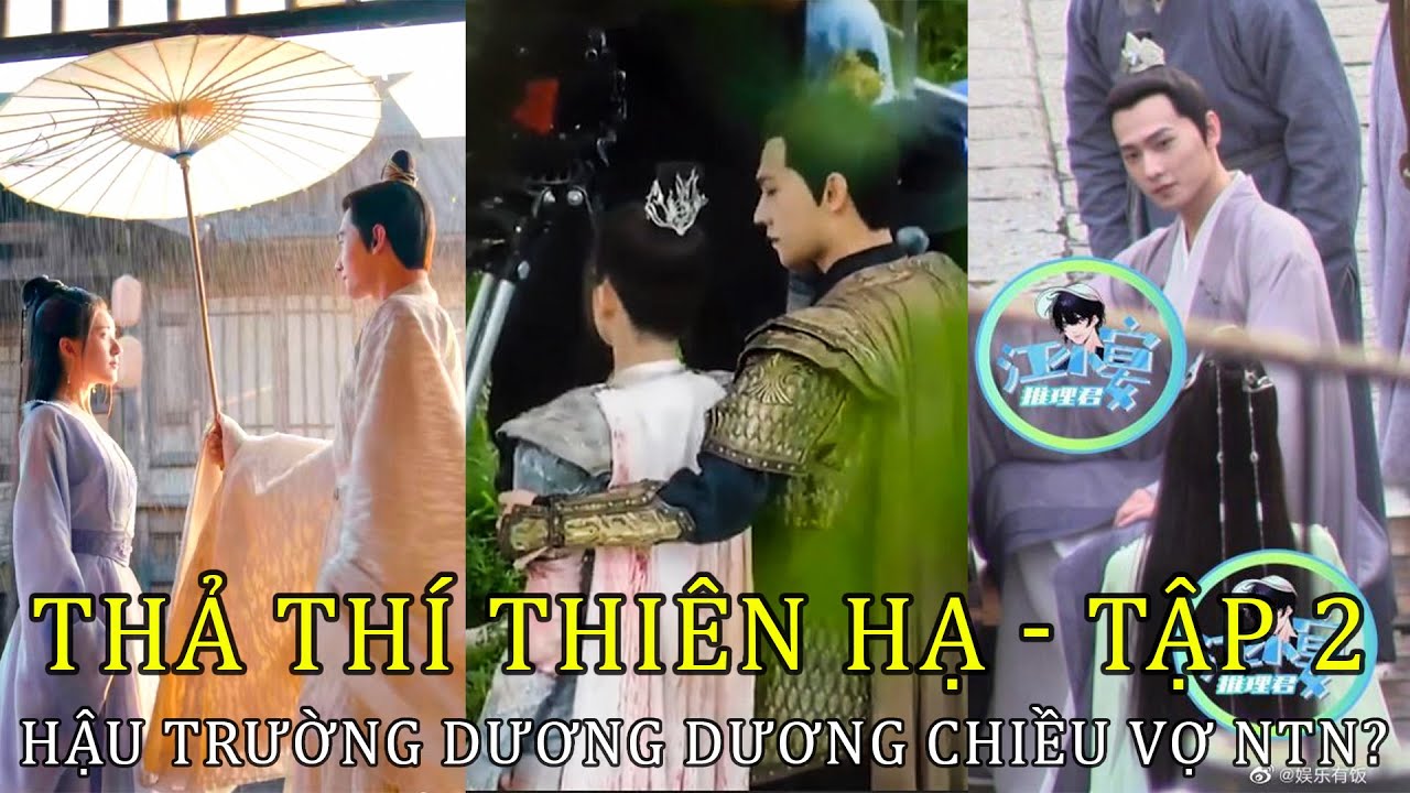 [Thả Thí Thiên Hạ] Tập 6 - Hậu Trường Hồ Ly Đen Cưng Chiều vợ Như Thế Nào?