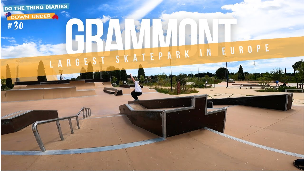 LARGEST SKATEPARK IN EUROPE (Grammont, France) DTTD #30