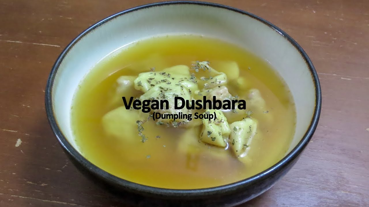 Azerbaijani Dushbara - Vegan Style