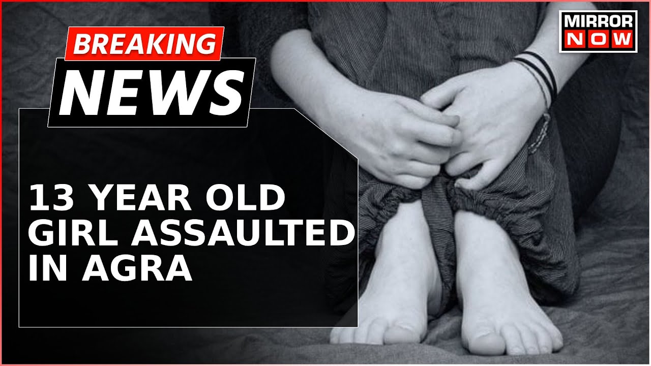 Girl Assaulted In Agra | Horrifical Ordeal Lasted 48 hours | Main Accused Arrested | Breaking News