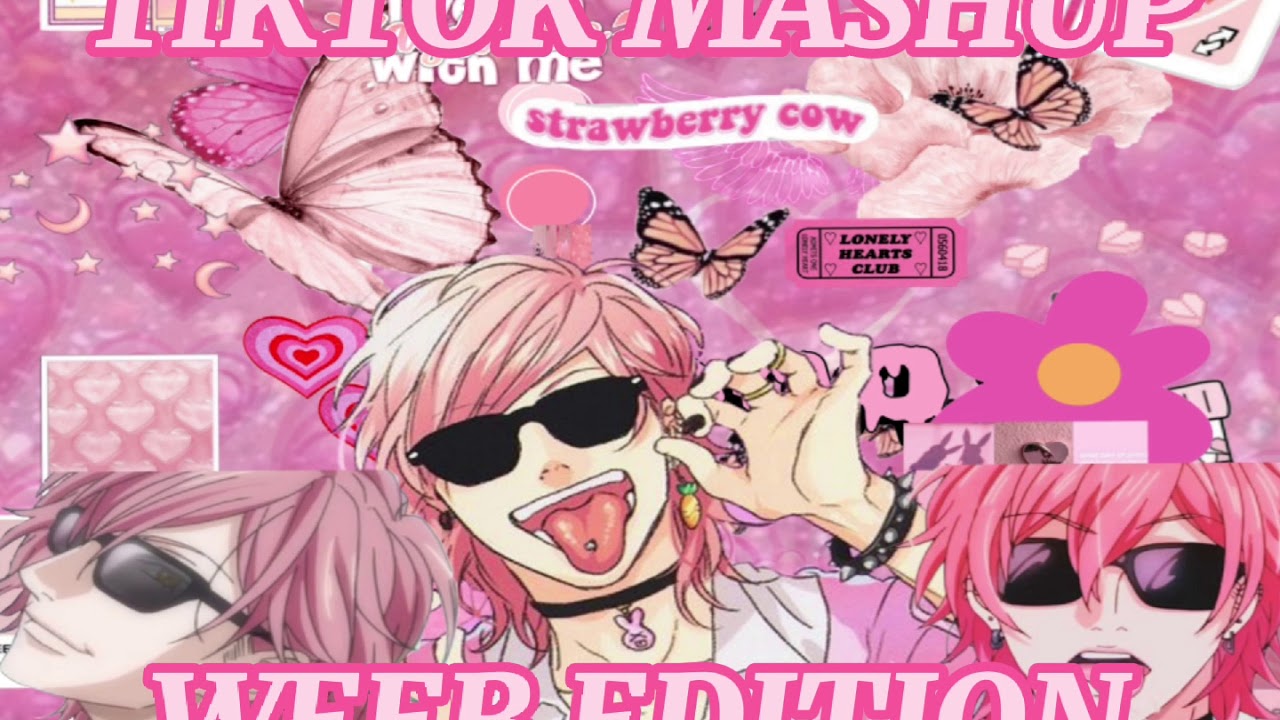 TikTok mashup(weeb edition) p.1