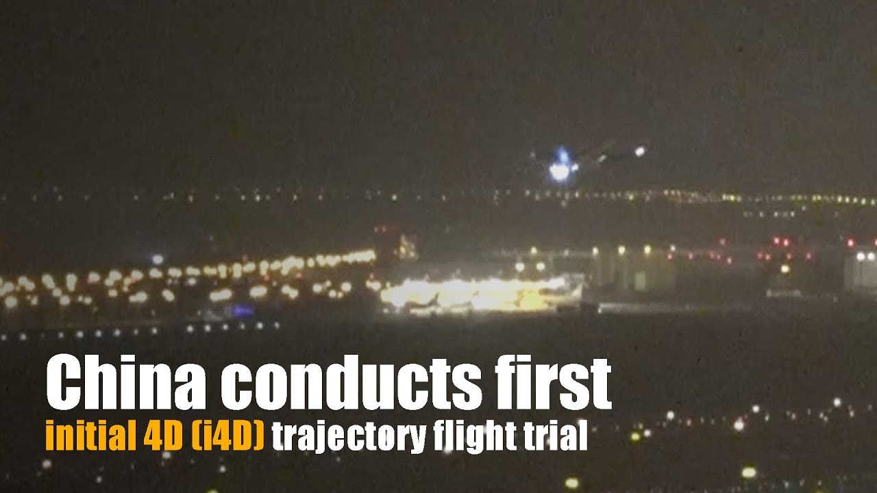 China conducts first initial 4D trajectory flight trial