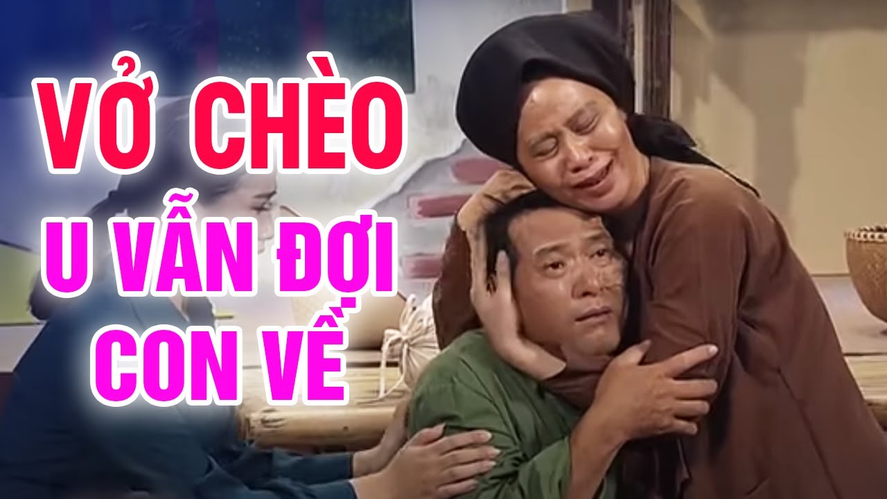 Vở Chèo Nhân Ngày Thương Binh Liệt Liệt Sĩ 27-7| Khóc Hết Nước Mắt Mỗi Lần Xem- U Vẫn Đợi Con Về