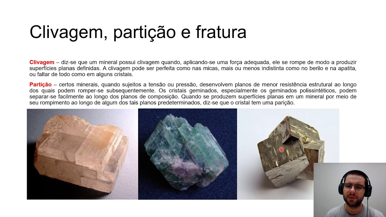 Mineralogia - Mineralogia física - Parte 1