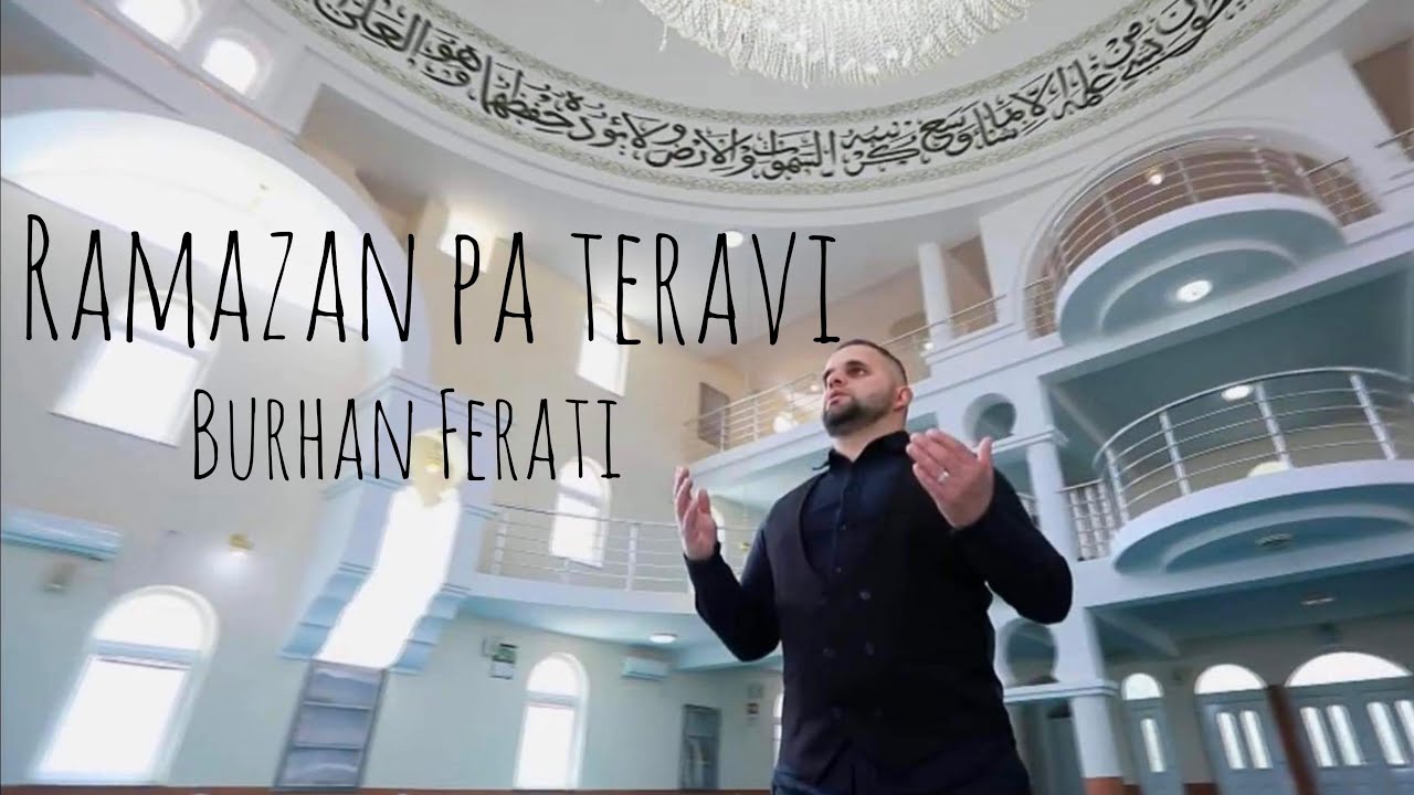 Burhan Ferati - Ramazan pa teravi
