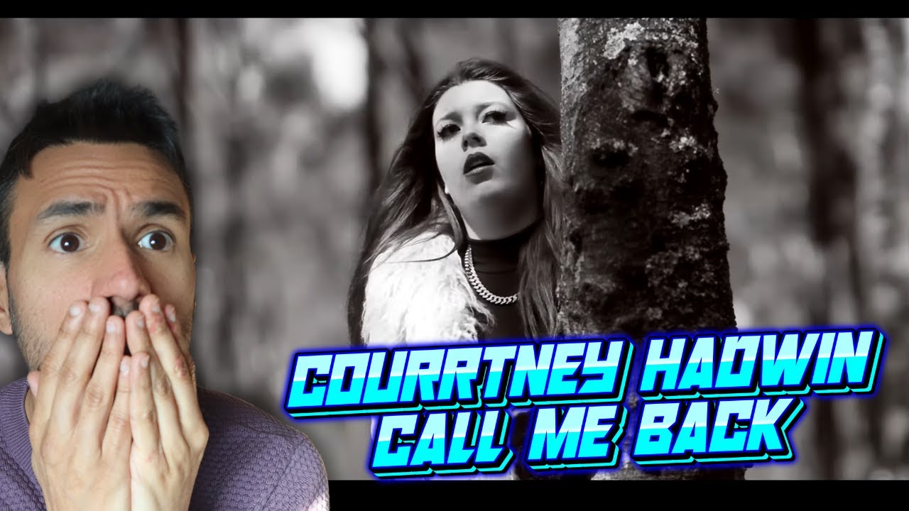 Courtney Hadwin - Call Me Back (REACTION) First Time Hearing It