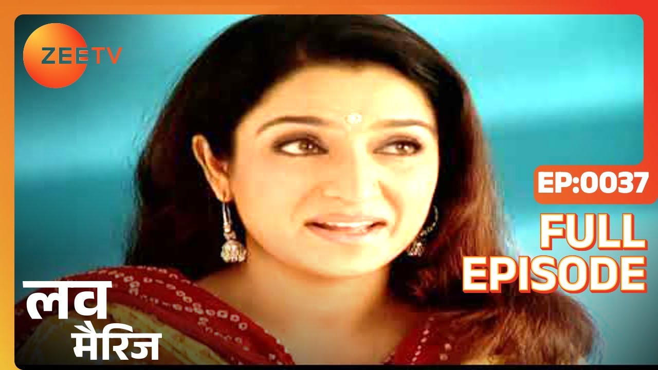 Love Marriage - Full Ep - 37 - Anu, Mira, Sonali, Kiran, Mrs.Dixit, Ravi - Zee TV