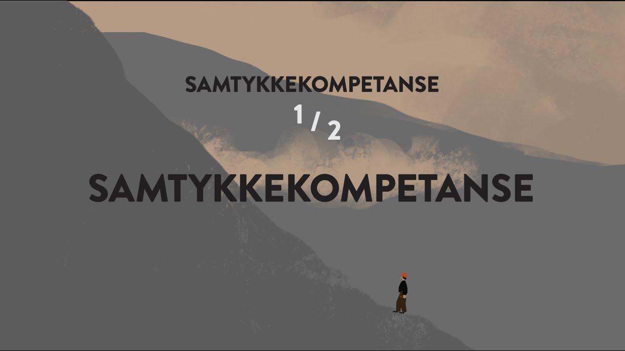 Samtykkekompetanse. Del 5 av 8.