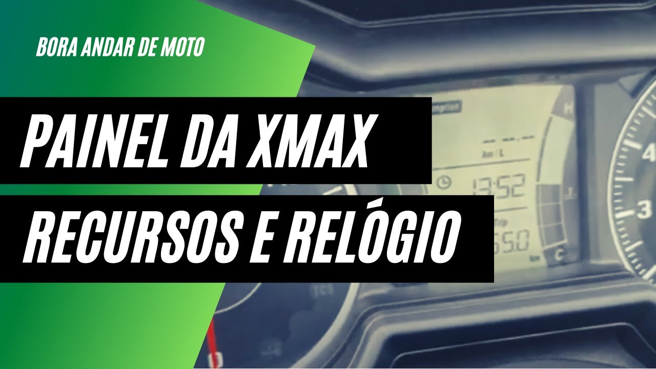Painel da Xmax - Configuração do relógio