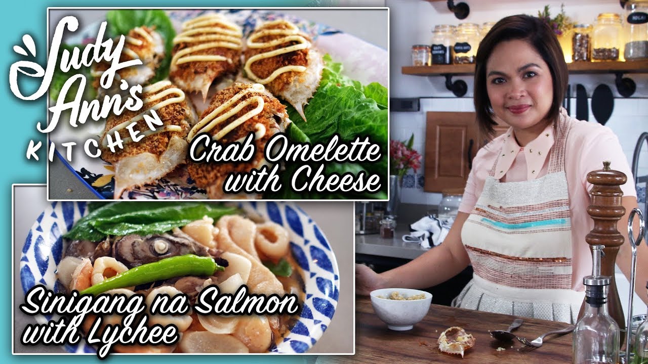 [Judy Ann's Kitchen 12] Ep 2 : Sinigang na Salmon with Lychee, Tortang Alimango with Cheese